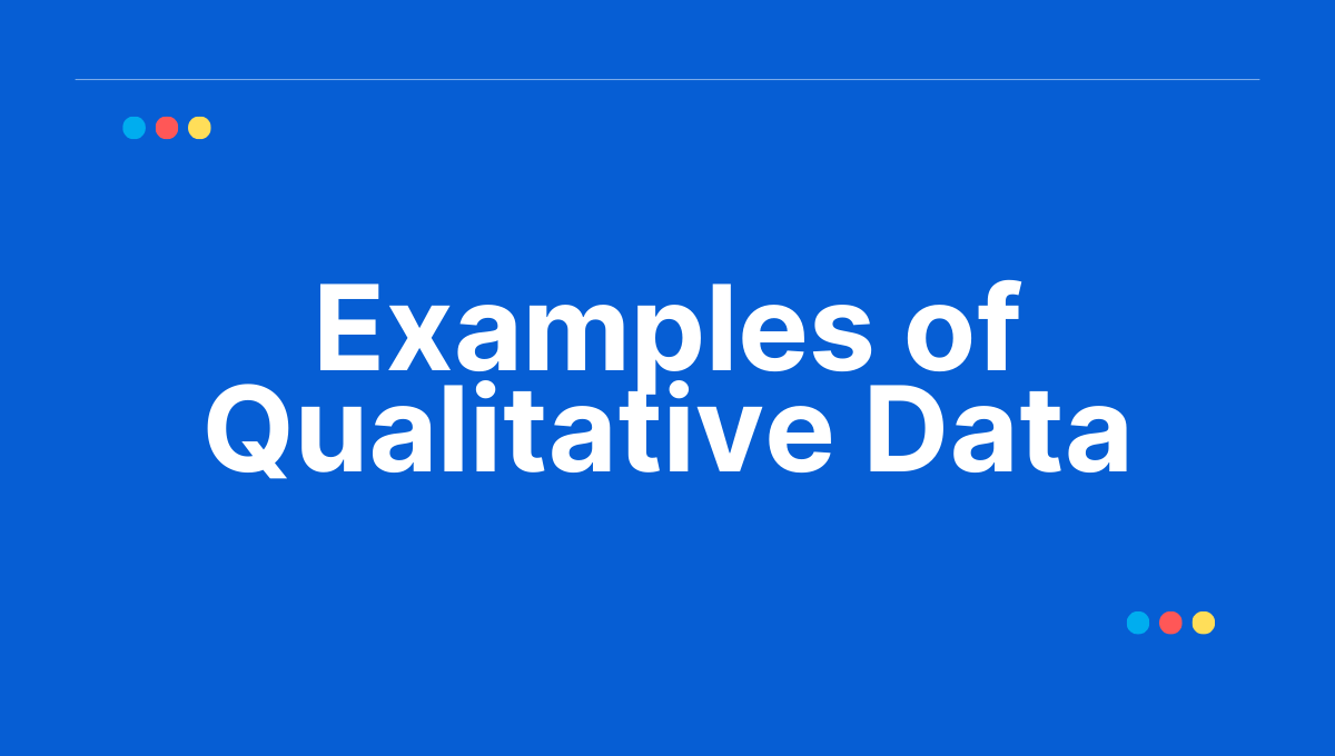 Best Examples of Qualitative Data