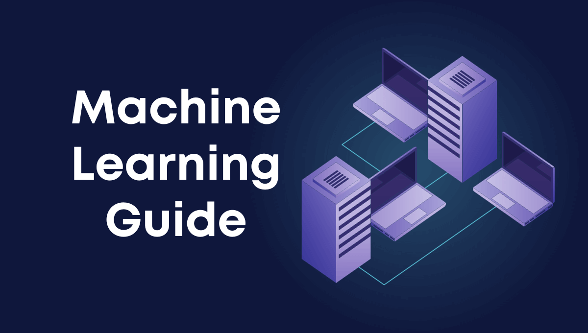 Latest Guide to Machine Learning (2024)