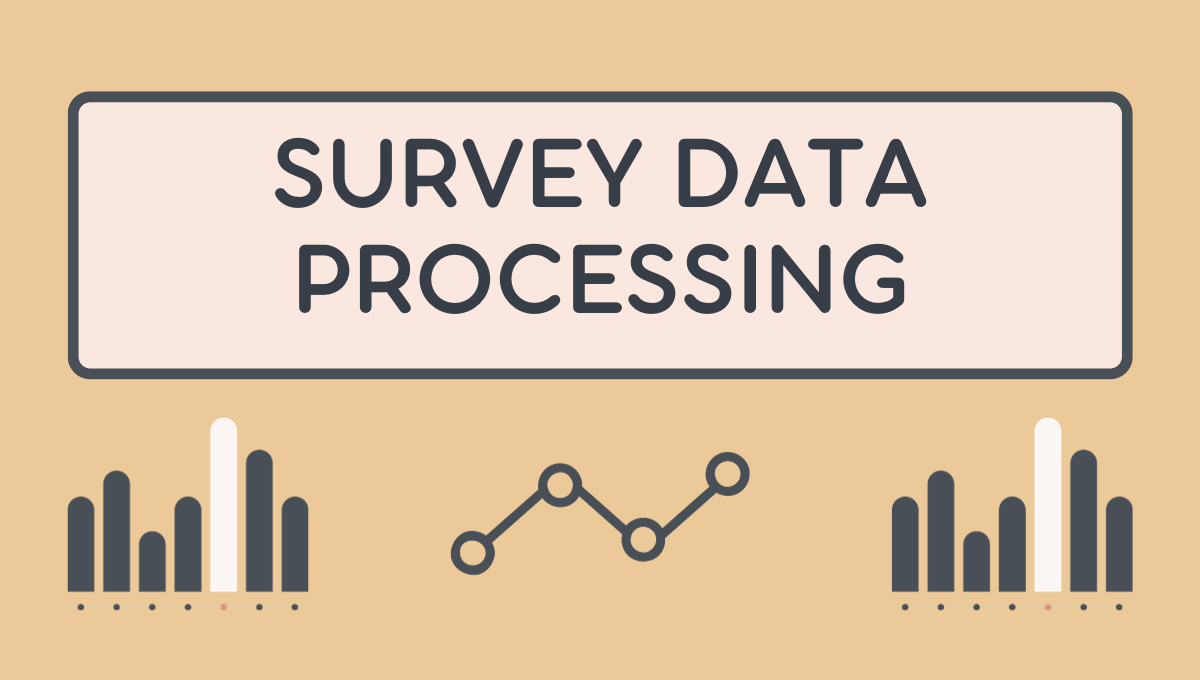 What Is Survey Data Processing