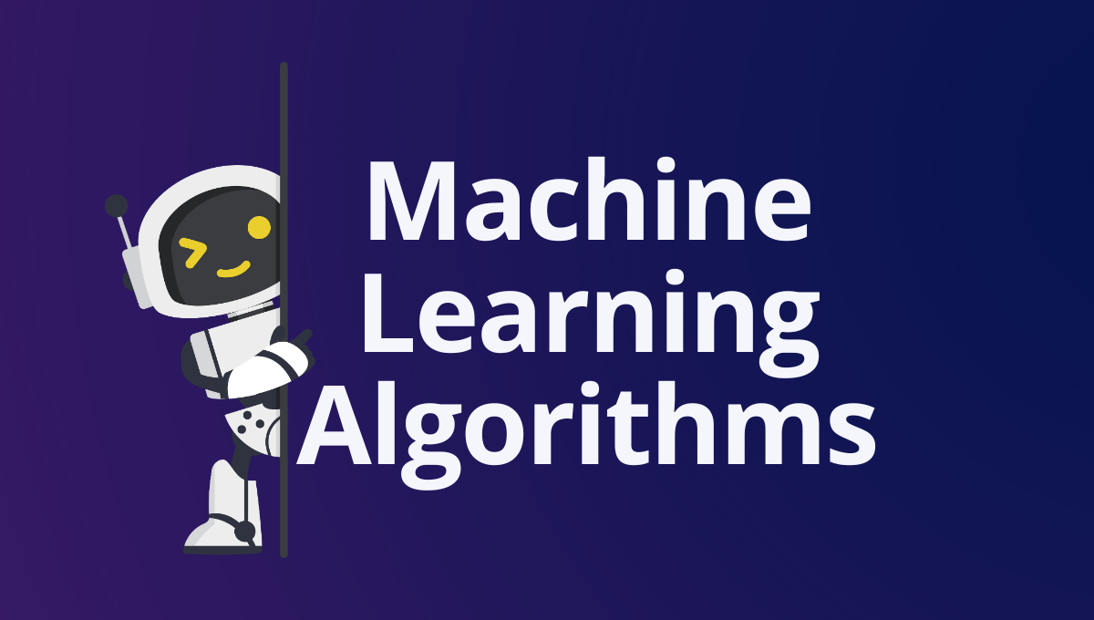 Machine Learning Algorithms For Beginners