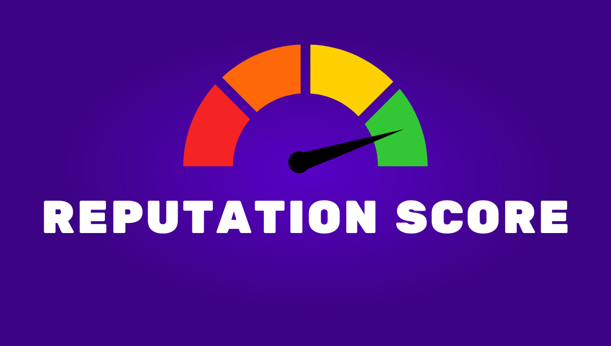 All You Need to Know About Reputation Score